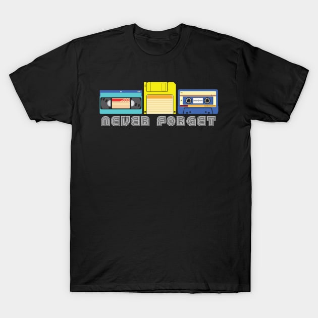 Vintage Never Forget VHS Tape Floppy Disk Cassette Tape T-Shirt by BadDesignCo